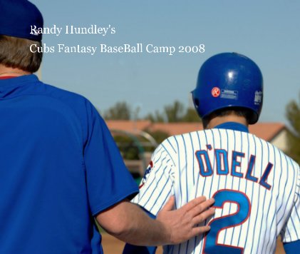 Randy Hundley's Cubs Fantasy BaseBall Camp 2008 book cover