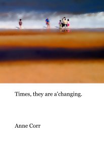 Times, they are a'changing. book cover