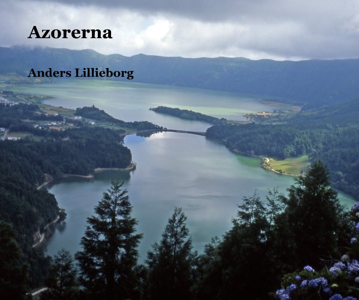 View Azorerna by Anders Lillieborg