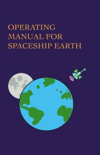 Operating Manual For Spaceship Earth book cover