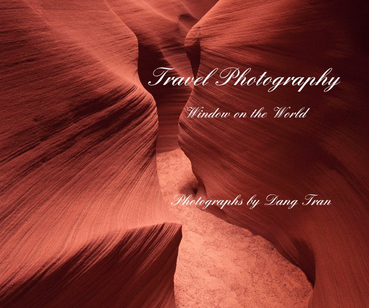 Ver Travel Photography por Photographs by Dang Tran