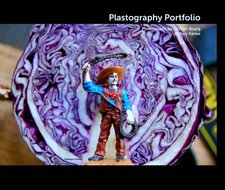 View Plastography Portfolio

Photographs by Jo Ellen Bourg 
& Mary Kenez by Mary Kenez and Jo Ellen Bourg"