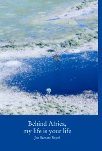 Behind Africa, 
my life is your life book cover
