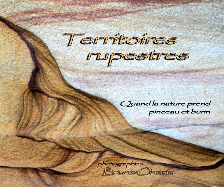 View Territoires rupestres by Bruno Onesta