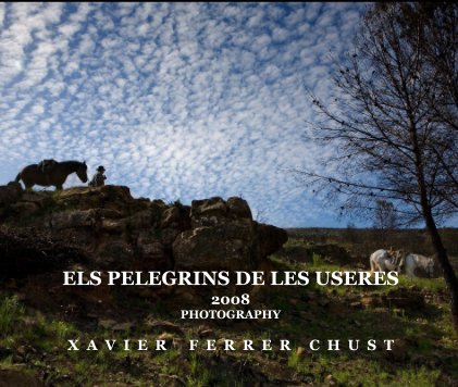ELS PELEGRINS DE LES USERES 2008 PHOTOGRAPHY book cover