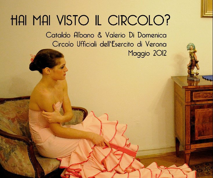 Ver Hai mai visto il Circolo? por Cataldo Albano & Valerio Di Domenica