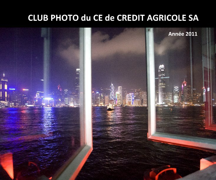 Visualizza CLUB PHOTO du CE de CREDIT AGRICOLE SA di dracipel
