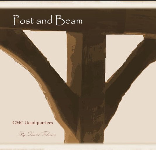 View Post and Beam by Laurel Tobiason