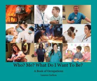 Who? Me? What Do I Want To Be? book cover