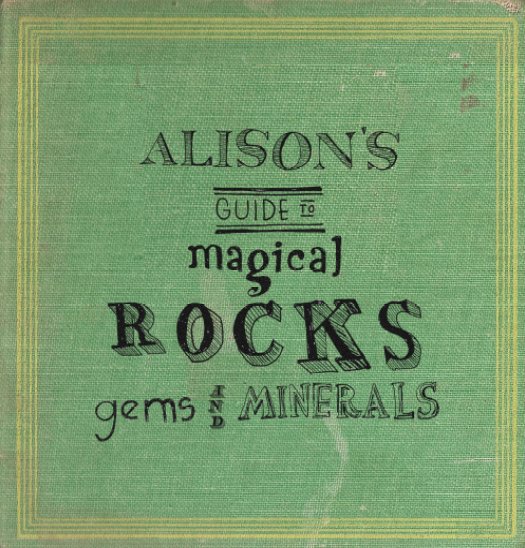 View Alison's Guide to Magical Rocks, Gems and Minerals by Sarah Hurwitz