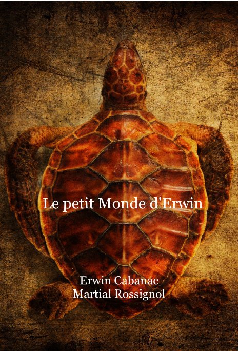 Ver Le petit Monde d'Erwin por Erwin Cabanac Martial Rossignol