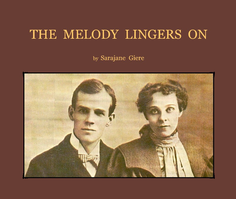 View The Melody Lingers On by Sarajane Giere