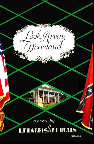 Visualizza Look Away Dixieland di L.F. Harris & F.L. Beals