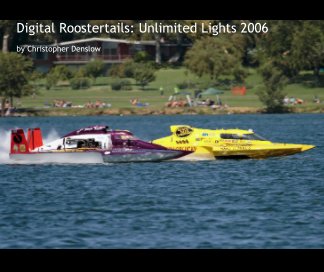 Digital Roostertails: Unlimited Lights 2006 book cover