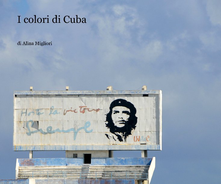 View I colori di Cuba by di Alina Migliori