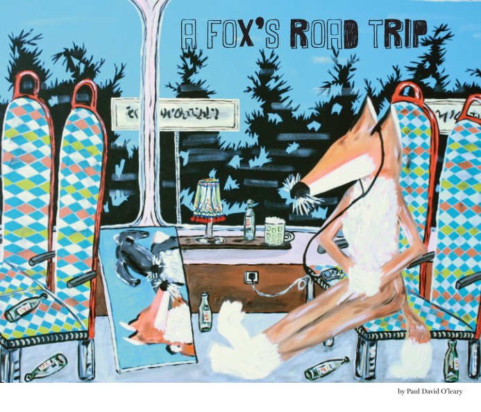 View A Fox's Road Trip (Softcover) by Paul David O'Leary