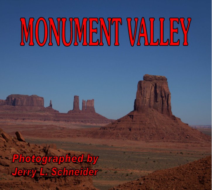 View Monument Valley by Jerry L Schneider