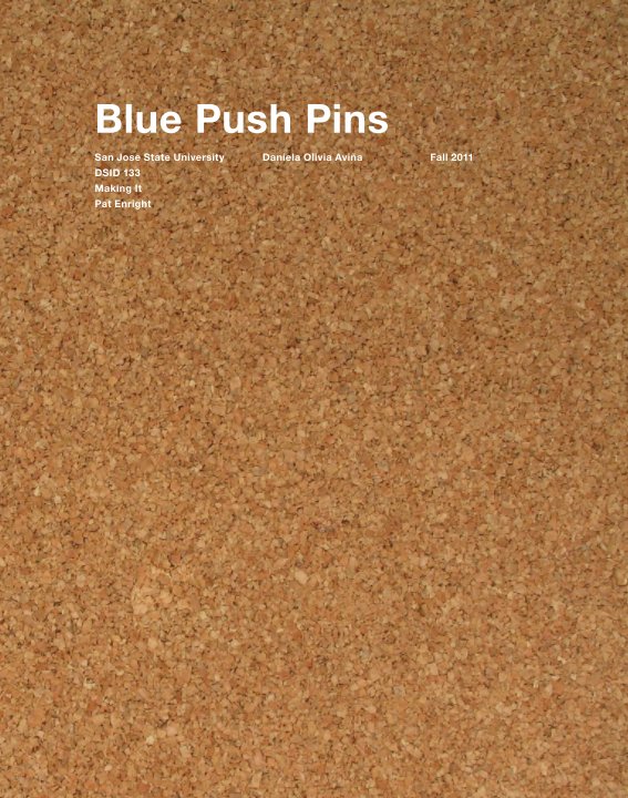 View Blue Push Pins by Daniela Olivia Aviña