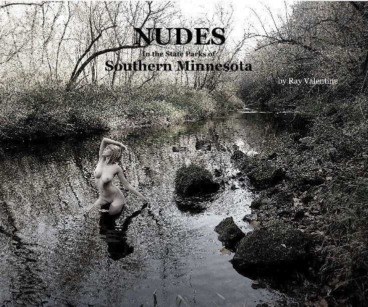 NUDES In the State Parks of Southern Minnesota nach Ray Valentine anzeigen