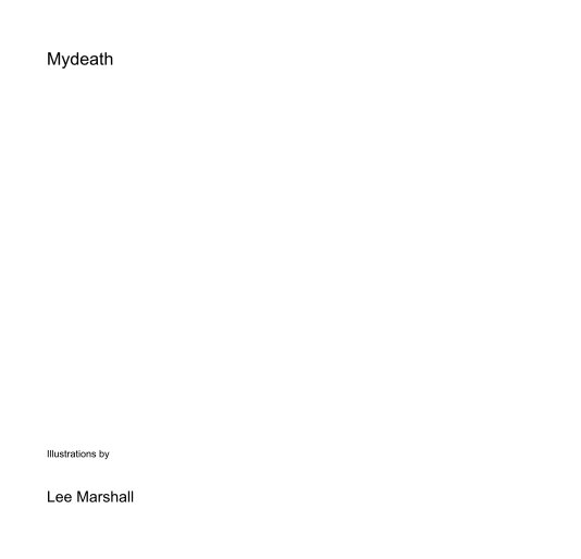 Visualizza Mydeath di Lee Marshall
