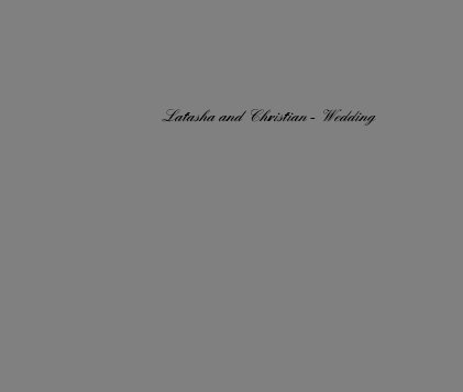 Latasha and Christian - Wedding book cover