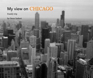 My view on CHICAGO book cover