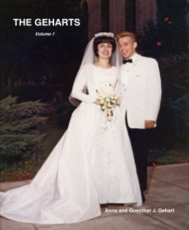 THE GEHARTS Volume 1 Anna and Guenther J. Gehart book cover