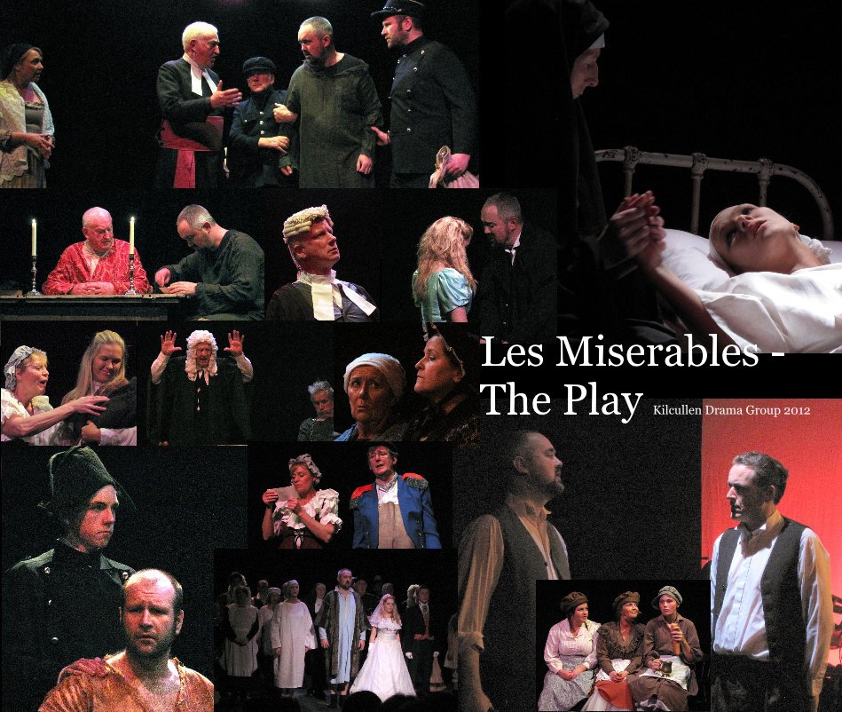 Visualizza Les Miserables - Kilcullen Drama Group 2012 di Brian Byrne - Mischa Fekete