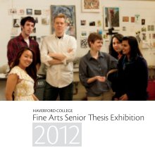 2012 Fine Arts Senior Thesis Exhibition book cover