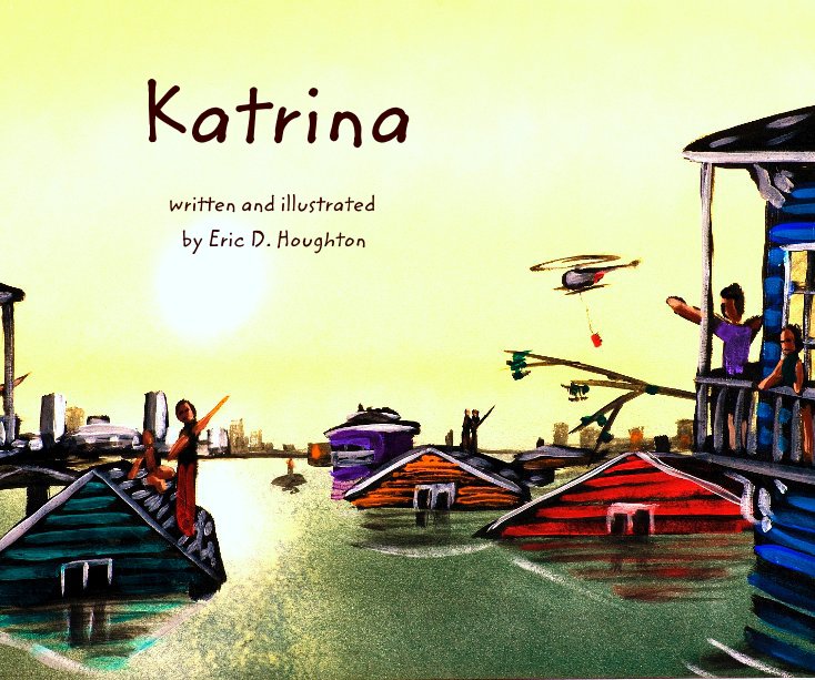 View Katrina by Eric Houghton