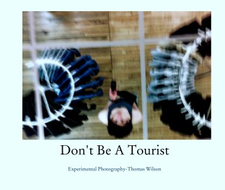 Don't Be A Tourist book cover