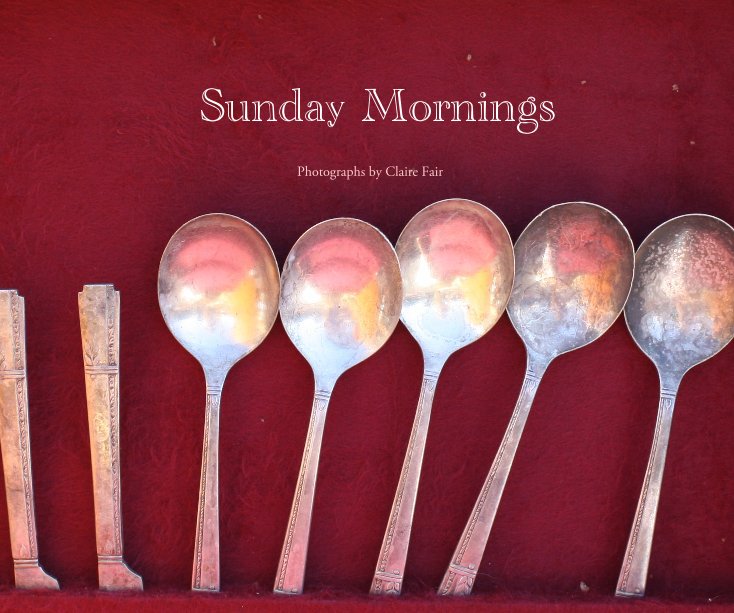 View Sunday Mornings by Claire Fair