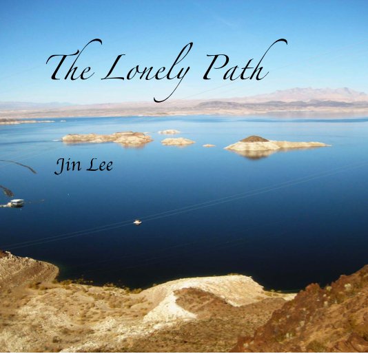 Visualizza The Lonely Path di Jin Lee