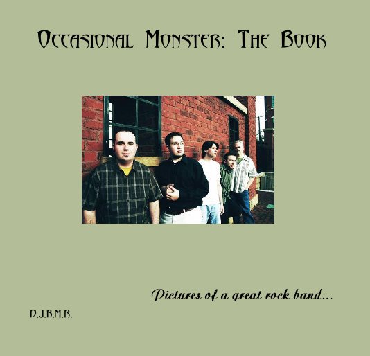 View Occasional Monster: The Book by D.J.B.M.R.