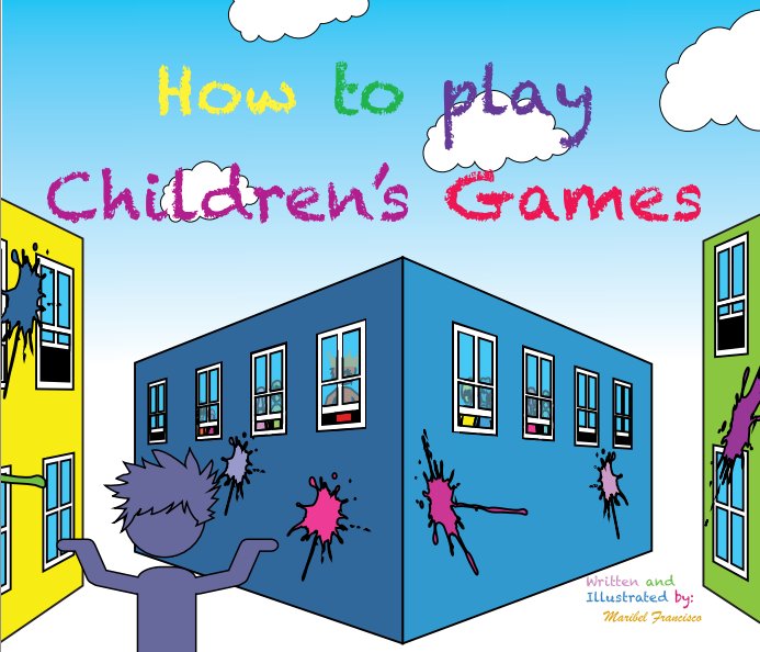 View How to Play Children's Games by Maribel Francisco