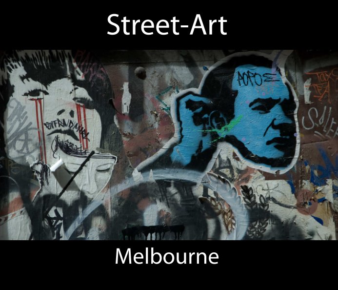 View Street-Art Melbourne by Preben Kristensen