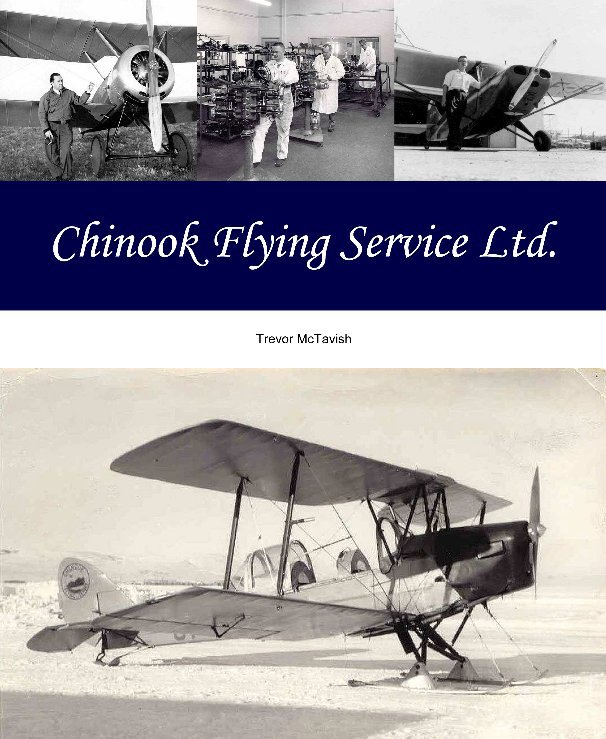View Chinook Flying Service Ltd. by Trevor McTavish