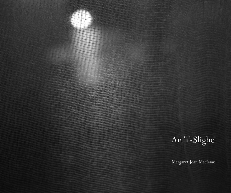 View An T-Slighe by Margaret Joan MacIsaac