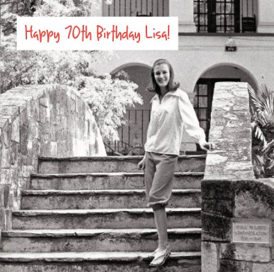 Happy 70th Birthday Lisa! book cover