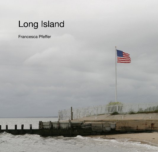 View Long Island by Francesca Pfeffer