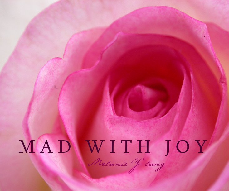 View Mad With Joy by Melanie Y'lang