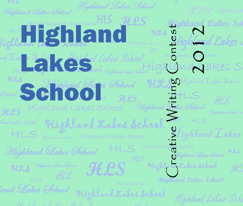 Ver Creative Writing Contest 2012 por Highland Lakes School