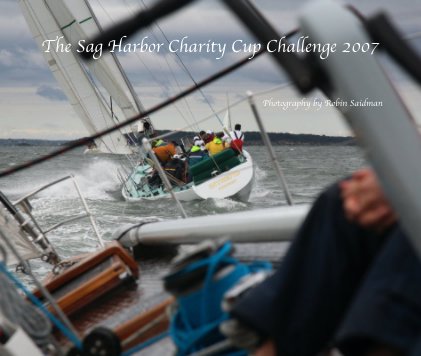 The Sag Harbor Charity Cup Challenge 2007 book cover