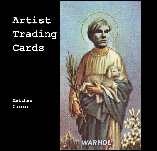 View Artist Trading Cards by Matthew Curcio