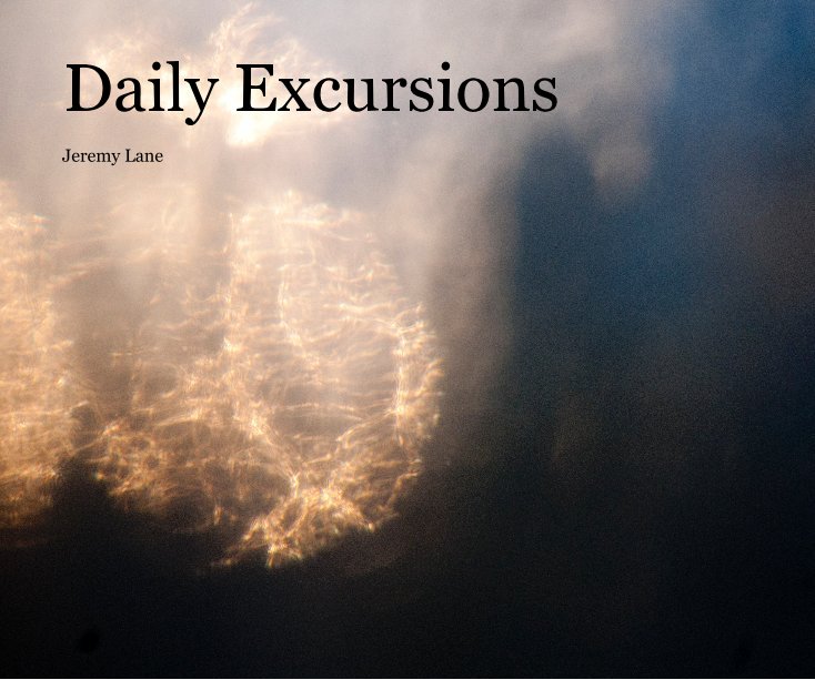 View Daily Excursions by Jeremy Lane