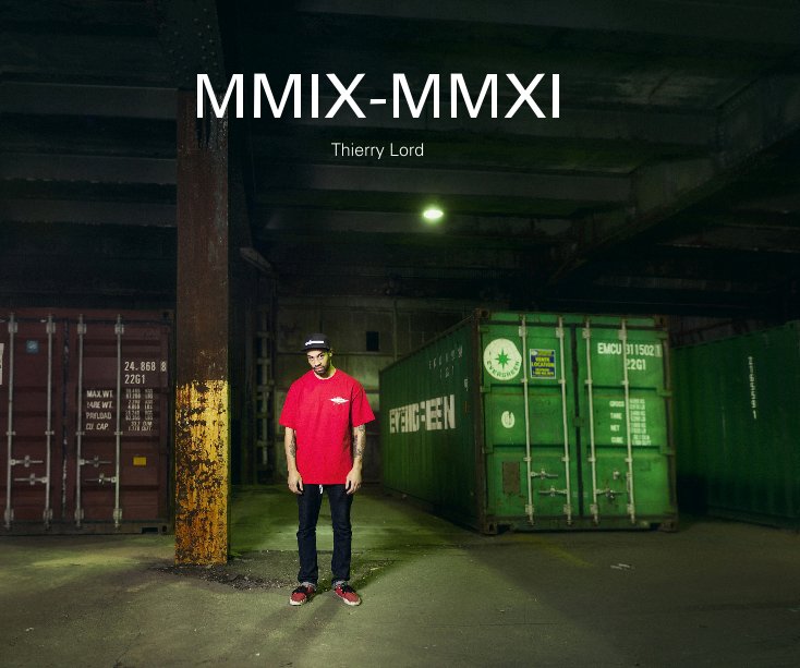View MMIX-MMXI by Thierry Lord