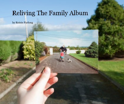 Reliving The Family Album book cover