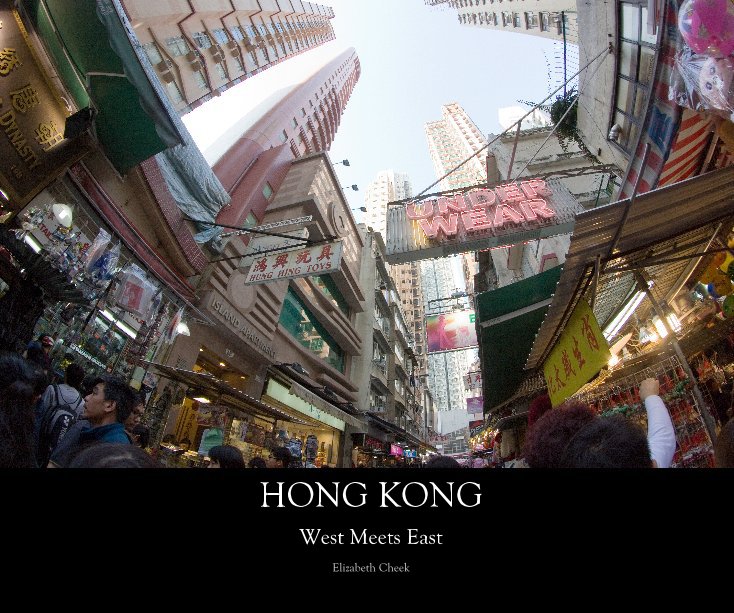 View HONG KONG West Meets East by Elizabeth Cheek