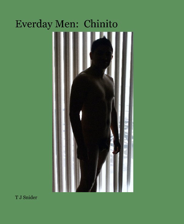 View Everday Men:  Chinito by T J Snider