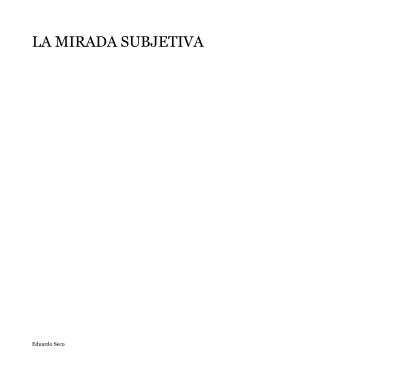 LA MIRADA SUBJETIVA book cover